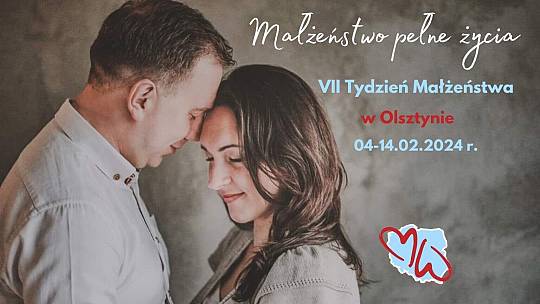 VII Tydzień Małżeństwa w Olsztynie